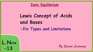 Lewis acids and bases :LN -13 Class XI Chemistry