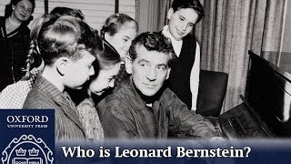 Who is Leonard Bernstein | Oxford Academic