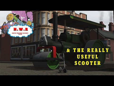 NWR Tales S15 Ep.1: George & the Really Useful Scooter