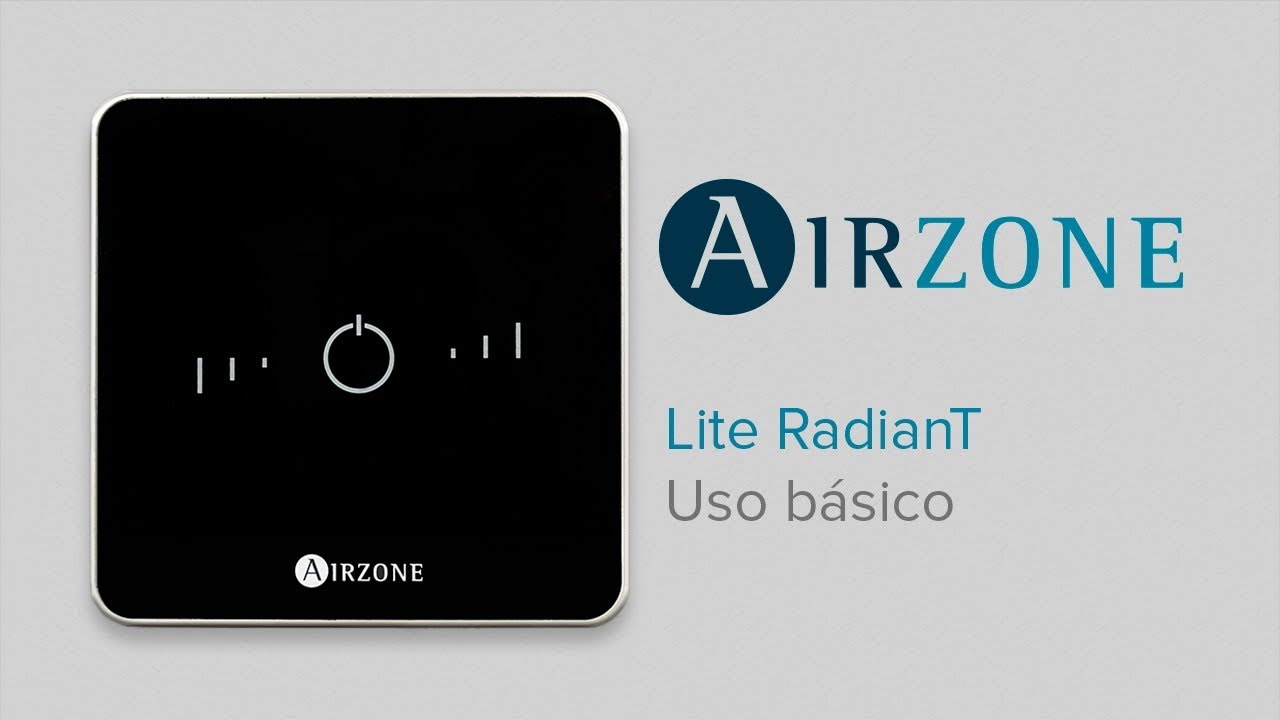 Termostato inteligente Airzone Lite RadianT365: Uso básico Termostato inteligente Airzone Lite RadianT365: Uso básico