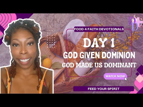 Feeling “NOT ENOUGH”? GOD MADE US DOMINANT| Food 4 Faith | God Given Dominion | Christian Devotional
