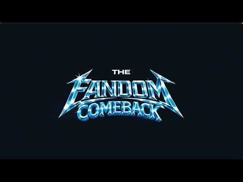 THE FANDOM COMEBACK