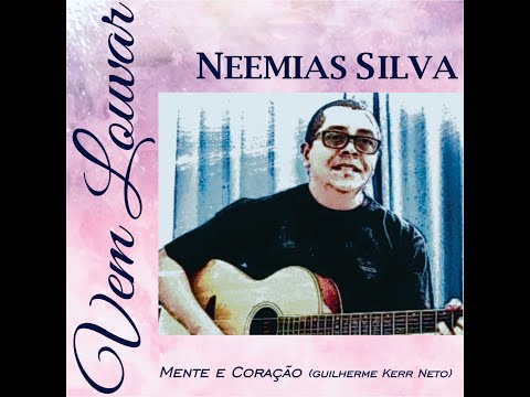 Mente E Coração - Neemias Silva