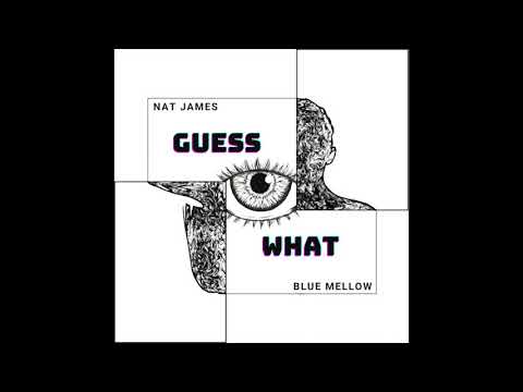 "GUESS WHAT" - NAT JAMES PROD.ELEVATE