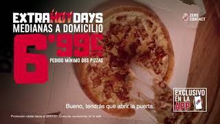 Domino´s Pizza EXTRA HOT DAYS DELIVERY DIGITAL anuncio