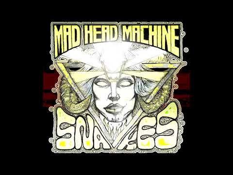Mad Head Machine - Snakes (EP 2018)