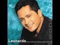 LEONARDO  / DEIXARIA TUDO