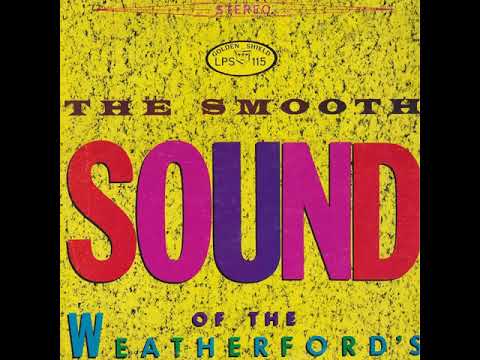 Weatherfords The Smooth Sound Of The Weatherfords