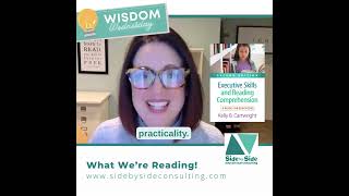 Wisdom Wednesday | Executive Skills and Reading Comprehension