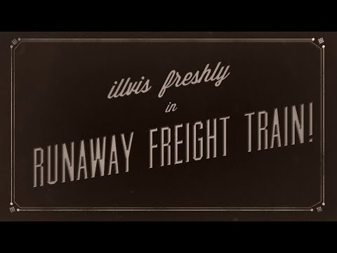 Illvis Freshly - Runaway Freight Train (Official Music Video)