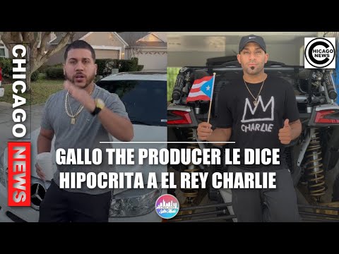 Gallo The Producer le dice hipocrita a El Rey Charlie 😳