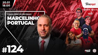 MARCELINHO PORTUGAL (CONSELHEIRO DE OPOSIÇÃO DO SÃO PAULO) - TRICOLAÇOS #124