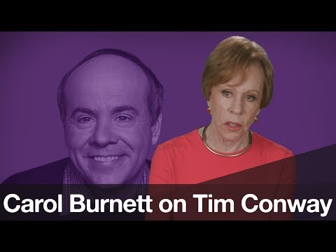 Carol Burnett on Tim Conway