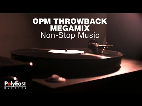OPM Throwback Megamix - (Music Collection)