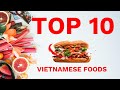 Top 10 BEST RATED VIETNAMESE FOODS