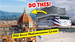P&O Arvia Mediterranean Cruise Ports You HAVE To See in 2025!