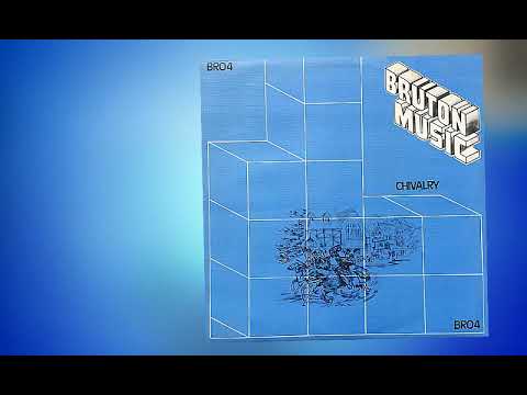 Bruton Music - Chivalry (1978 - BRO4)