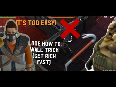 LDOE guide to walltricking (how to get RICH  in ldoe)