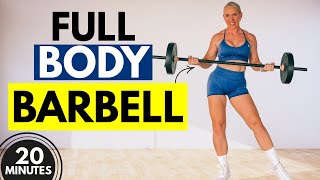 20 Min Barbell Full Body Workout to Burn Fat Fast
