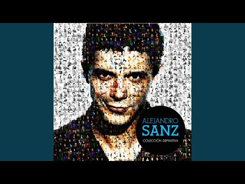 La Fuerza Del Corazon (Feat Raphael) - Alejandro Sanz