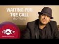 Irfan Makki Waiting For The Call Official Lyric Video
