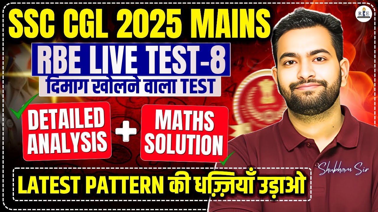 SSC CGL 2025 Tier-2 Free Live mock 8 (RBE)| All maths questions solution and analysis by Shubham Sir