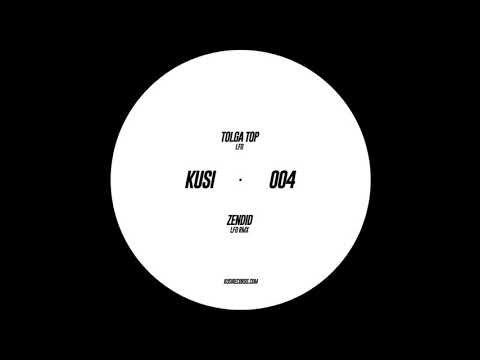 KUSI004 - B - Tolga Top - LFO (Zendid RMX)