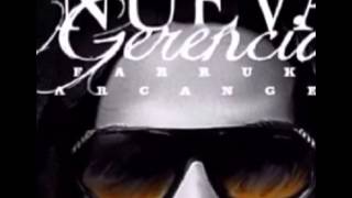 La Nueva Gerencia @ Farruko Ft. Arcangel (Preview 2) (Los Menores)