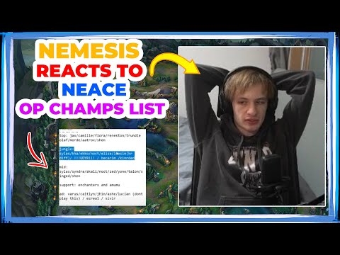 Nemesis Reacts to Neace OP Champions List 👀