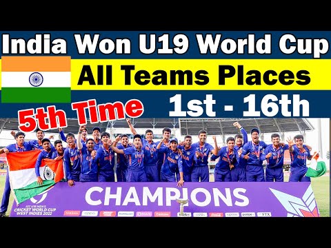 🏆U19 Cricket World Cup 2022🏆India won 5th World Cup✅u19 CWC 2022 Final🏆All Teams Final Places/Result