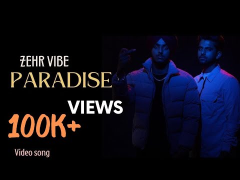PARADISE ( VIDEO SONG ) Zehr-Vibe | 𝐀𝐃𝐈𝐓𝐘𝐀 𝐒𝐈𝐍𝐆𝐇 𝐏𝐀𝐓𝐇𝐀𝐍𝐈𝐀 | Grewal | 2022 new Punjabi song zehr vibe