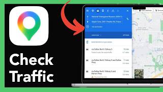 How to Check Traffic in Google Mpas