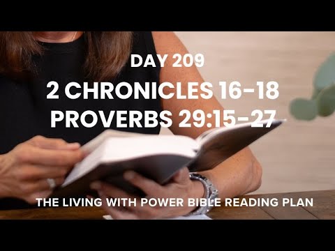 Bible in a Year: Day 209 – 2 Chronicles 16-18, Proverbs 29:15-27