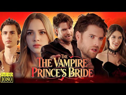 The Vampire Prince's Bride New Full Reelshort Drama 2026 Episode Reviews and Storyline Fact HD
