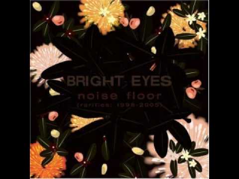 Bright Eyes - Trees get wheeled away - 03 (lyrics in the description)