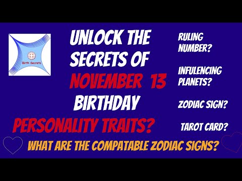 November 13 birthday personality & compatibility #zodiac #astrology #numerology #tarotcard #planets