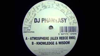 DJ Phantasy - Knowledge & Wisdom