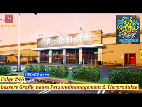 Better Mart #46  bessere Grafik, neues Personalmanagement & Tierprodukte (deutsch/Let´s play)