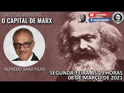 Conversas Marxistas: O Capital de Marx, com Alfredo Saad Filho