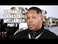 Terrance Gangsta Williams On The Booty Warrior Being The Biggest Interview On His Channel Part 3