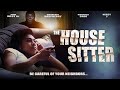 The House Sitter Full Free Movie Be Careful Of Your Neighbors Thriller
