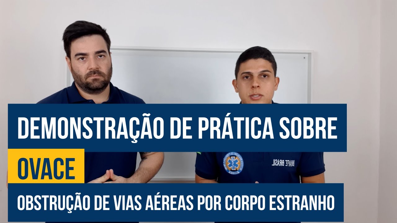OVACE | OBSTRUÇÃO DE VIAS AÉREAS POR CORPO ESTRANHO | IBRAFE BRASIL