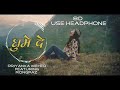 Ghumai de (8D Audio)_Priyanka Meher featuring Rongpaz_garhwali song