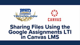 Sharing Files Using the Google Assignments LTI in Canvas LMS