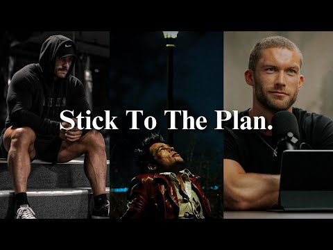 Stick To The Plan.