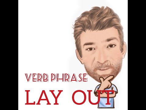 English Tutor Nick P (Verb Phrase (274) Lay Out - Eight Meanings