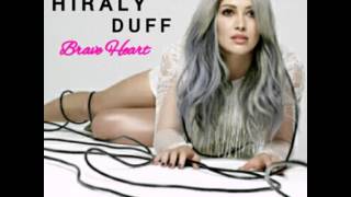 Hilary Duff - Brave Heart (Official Audio)