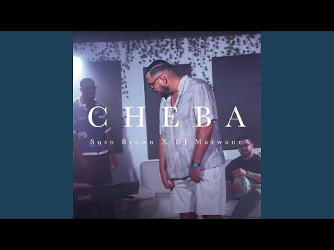 CHEBA (feat. Dj Marwane)