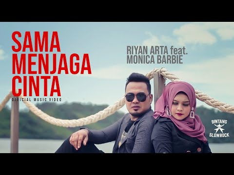 SAMA MENJAGA CINTA - Riyan Arta feat. Monica Barbie (Official Music Video)