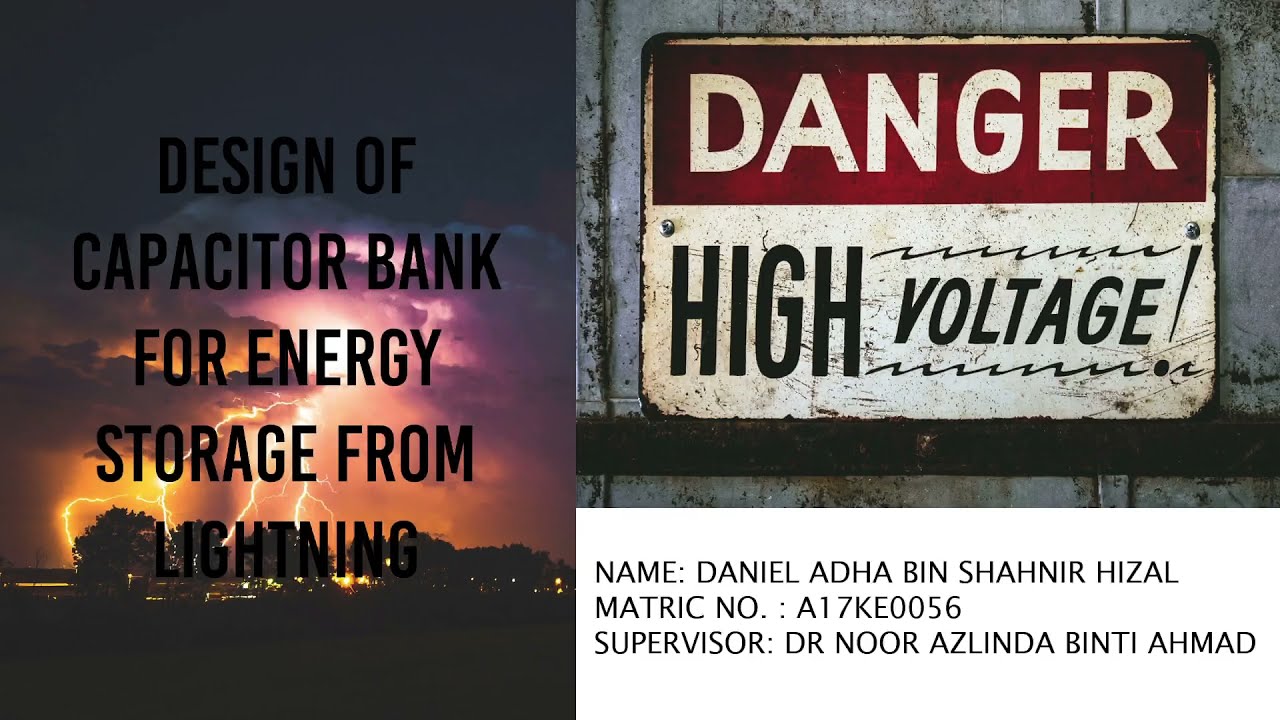 Design of Capacitor Bank for Energy Storage from Lightning | FYP2020/2021
